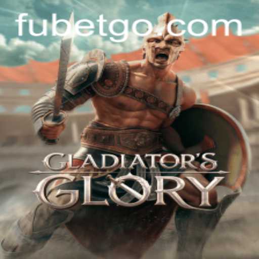 The Strategic Arena of GladiatorsGlory and the Rise of FUBET