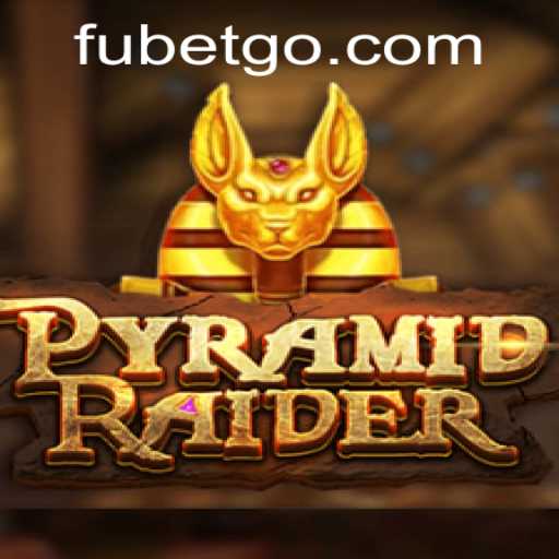 Unveiling PyramidRaider: A Journey into the Ancient World with FUBET