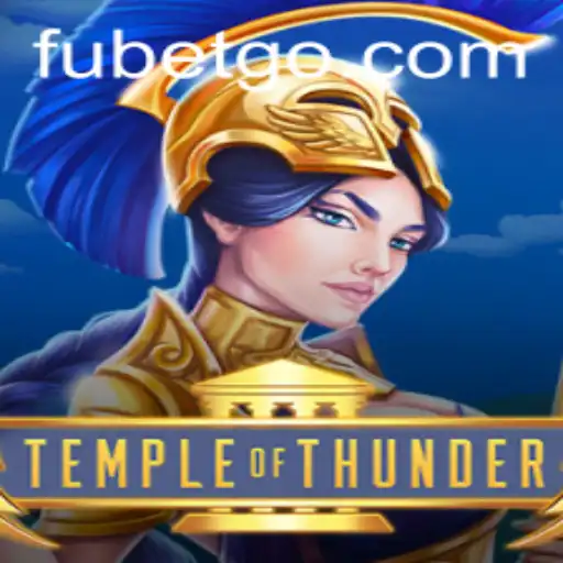 Unveiling TempleofThunder: A Thrilling Expedition into the Realm of FUBET