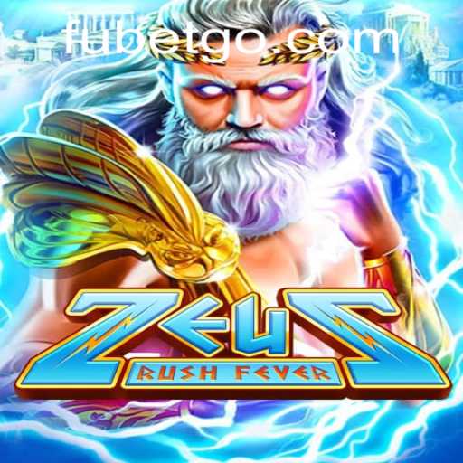 ZeusRushFever: The Ultimate Gaming Experience with FUBET